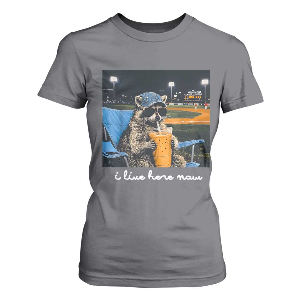 Funny Raccoon Baseball Game Day Meme T Shirt For Women I Live Here Now Trash Panda Iced Coffee Night TS02 Charcoal Print Your Wear