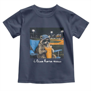 Funny Raccoon Baseball Game Day Meme Toddler T Shirt I Live Here Now Trash Panda Iced Coffee Night TS02 Navy Print Your Wear