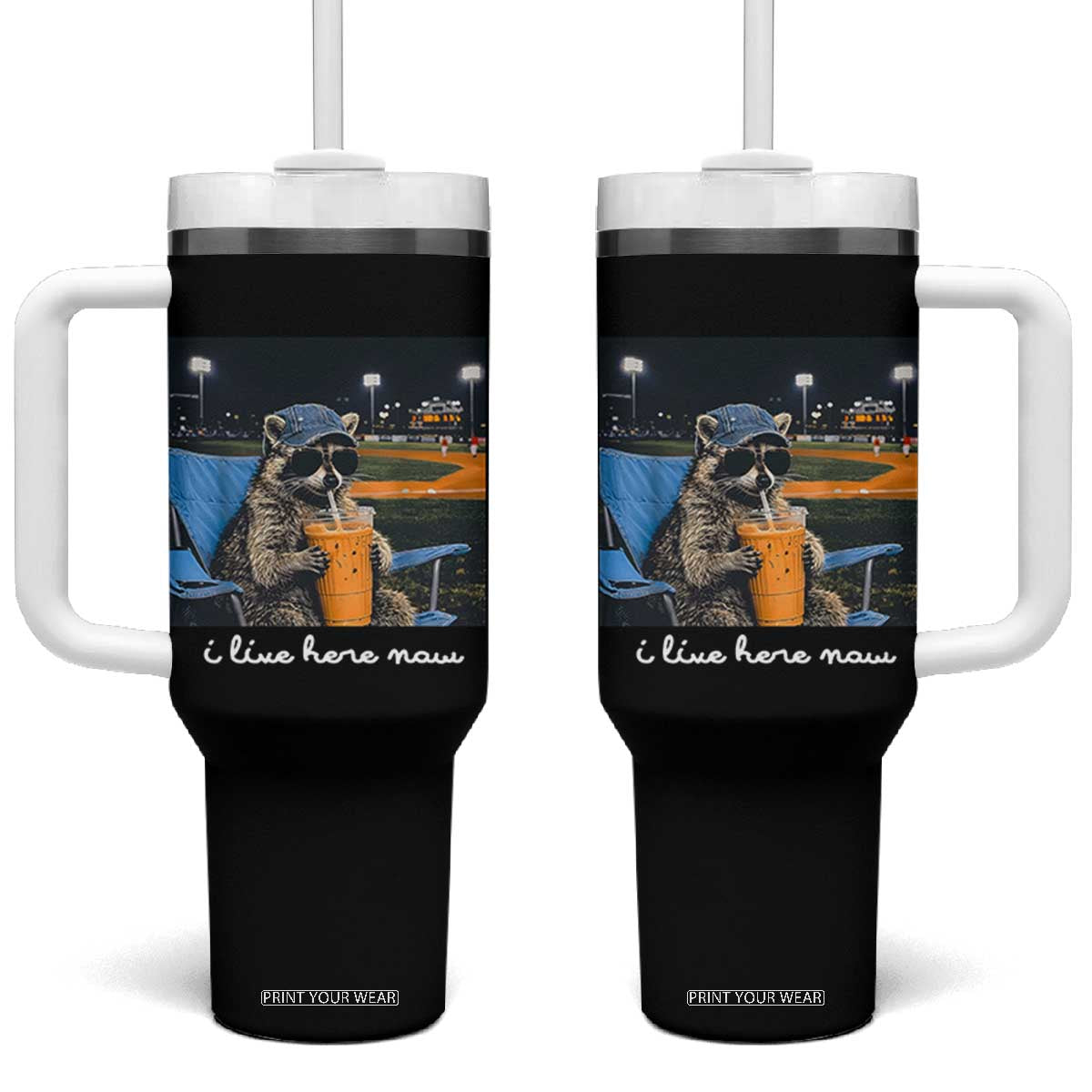 Funny Raccoon Baseball Game Day Meme Tumbler With Handle I Live Here Now Trash Panda Iced Coffee Night TS02 One Size: 40 oz Black Print Your Wear