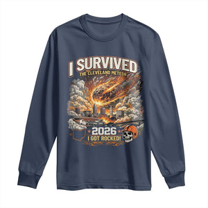 I Survived The Cleveland Meteor 2026 Long Sleeve Shirt Funny Ohio Apocalypse Meme Vintage Football Fan Humor TS02 Navy Print Your Wear