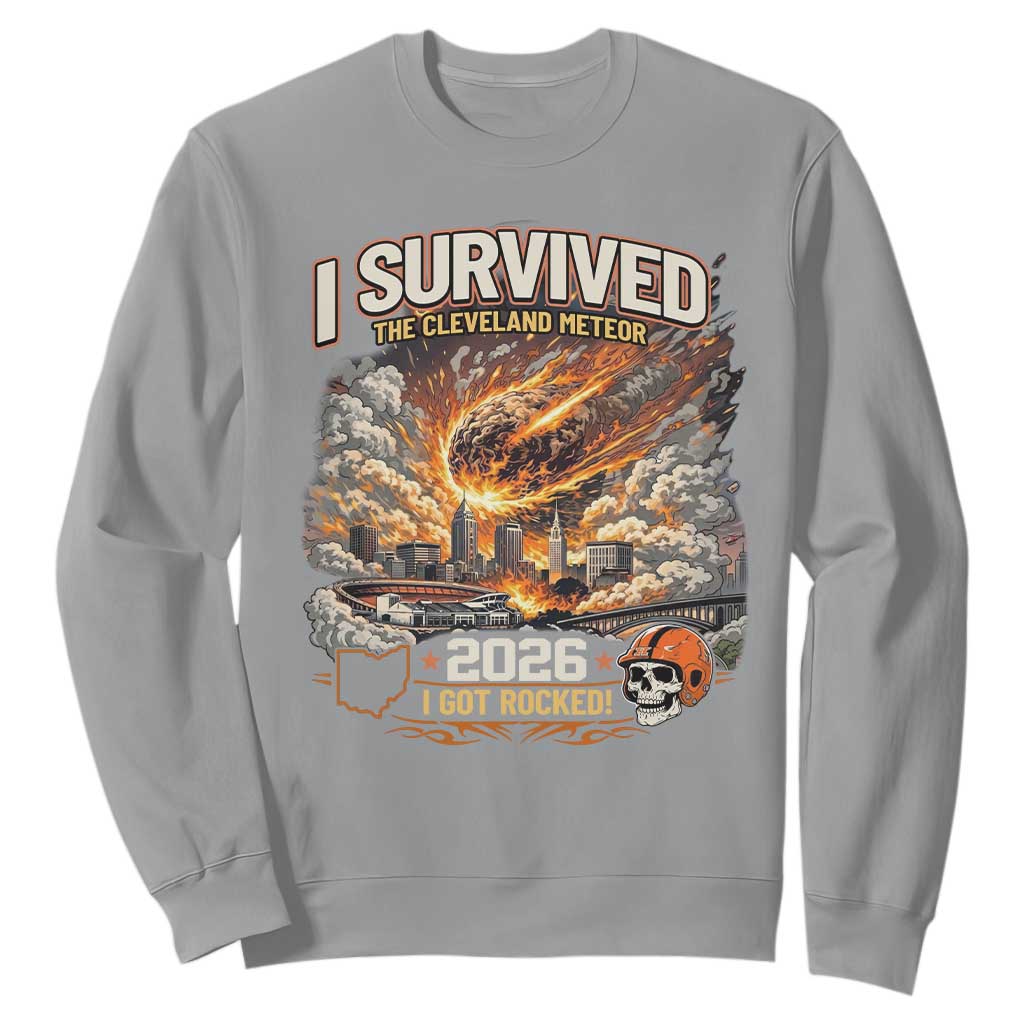 I Survived The Cleveland Meteor 2026 Sweatshirt Funny Ohio Apocalypse Meme Vintage Football Fan Humor TS02 Sport Gray Print Your Wear