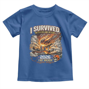 I Survived The Cleveland Meteor 2026 Toddler T Shirt Funny Ohio Apocalypse Meme Vintage Football Fan Humor TS02 Royal Blue Print Your Wear