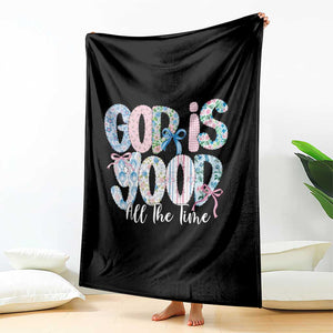 God Is Good All The Time Coquette Christian Faith Throw Blanket Floral Patchwork Aesthetic Bow Cute Religious Gift TS02 Print Your Wear