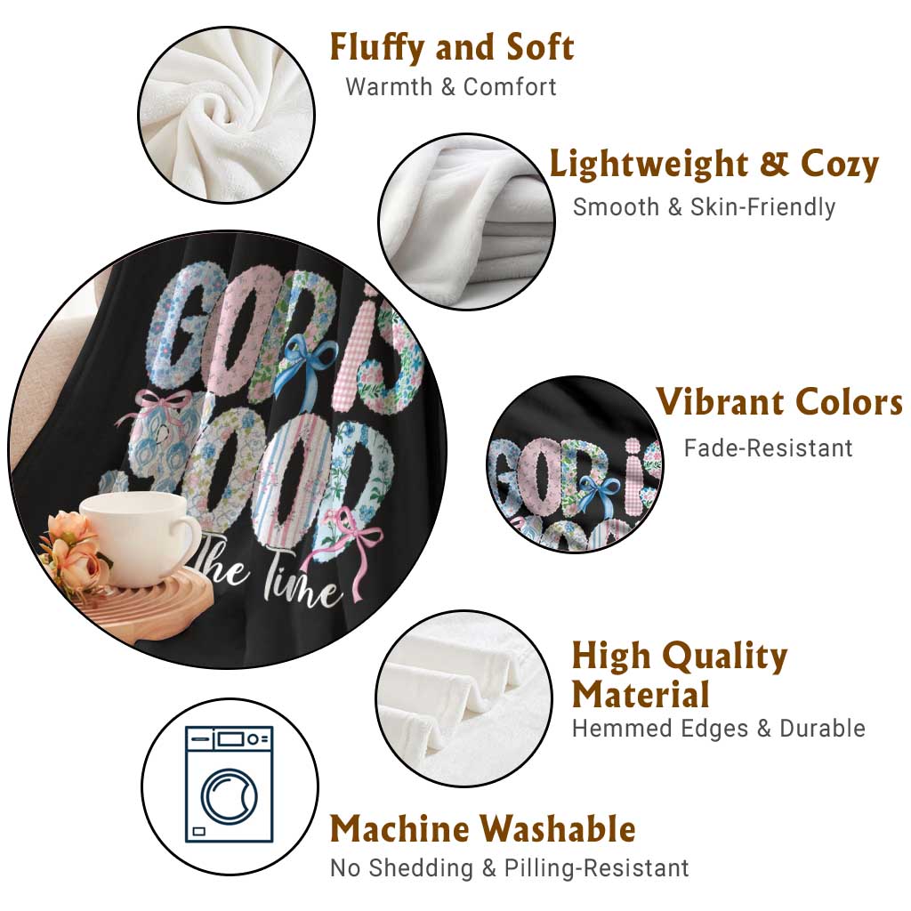 God Is Good All The Time Coquette Christian Faith Throw Blanket Floral Patchwork Aesthetic Bow Cute Religious Gift TS02 Print Your Wear