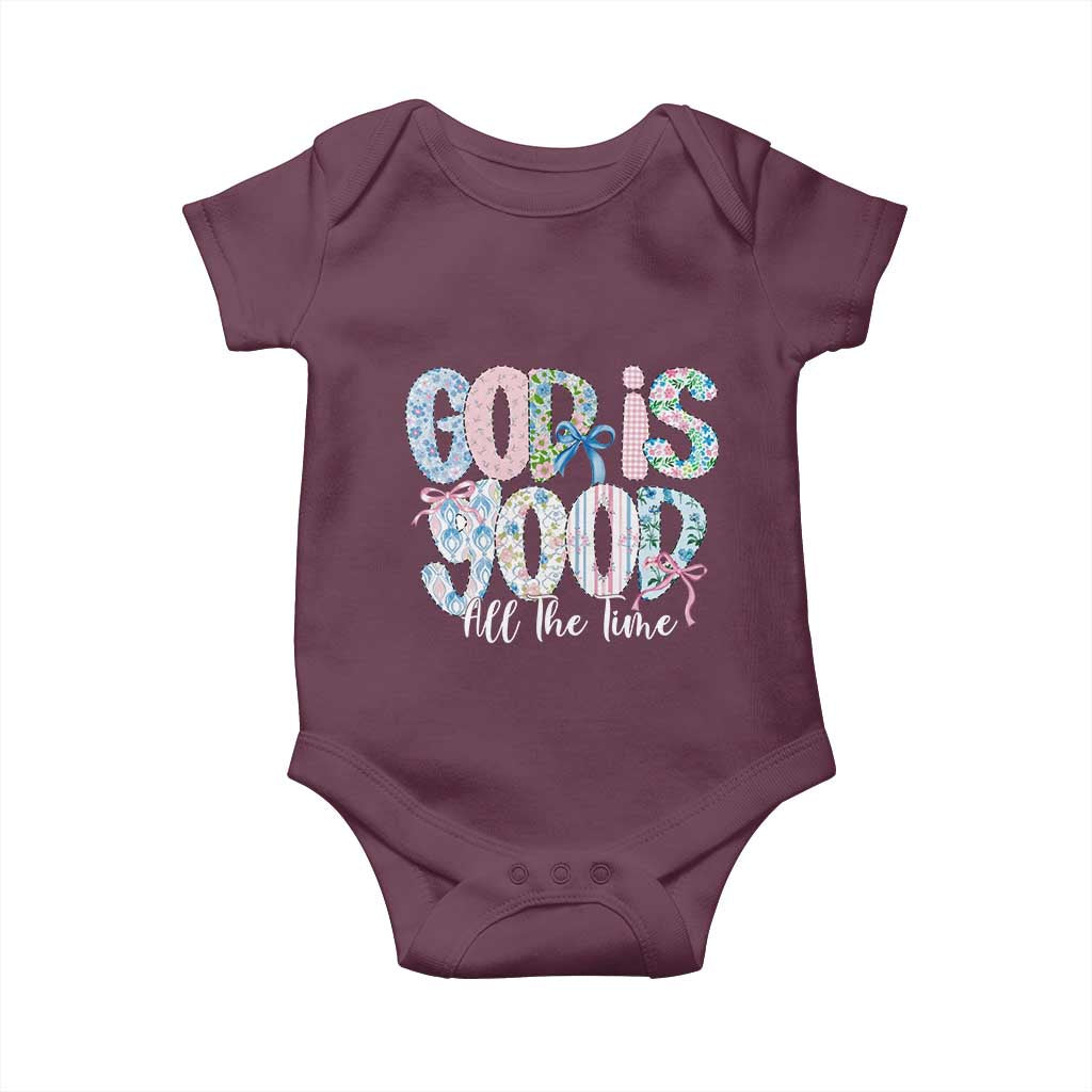 God Is Good All The Time Coquette Christian Faith Baby Onesie Floral Patchwork Aesthetic Bow Cute Religious Gift TS02 Maroon Print Your Wear