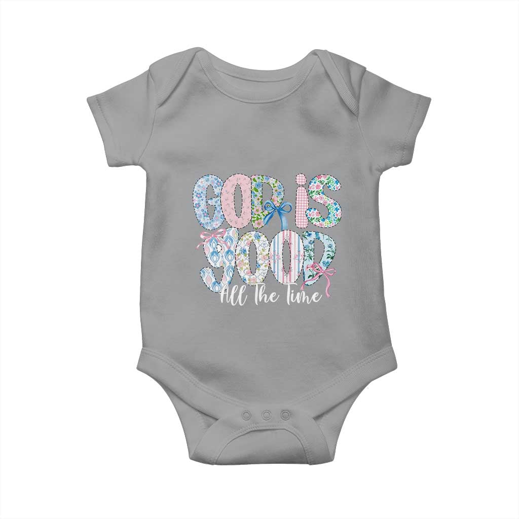 God Is Good All The Time Coquette Christian Faith Baby Onesie Floral Patchwork Aesthetic Bow Cute Religious Gift TS02 Sport Gray Print Your Wear
