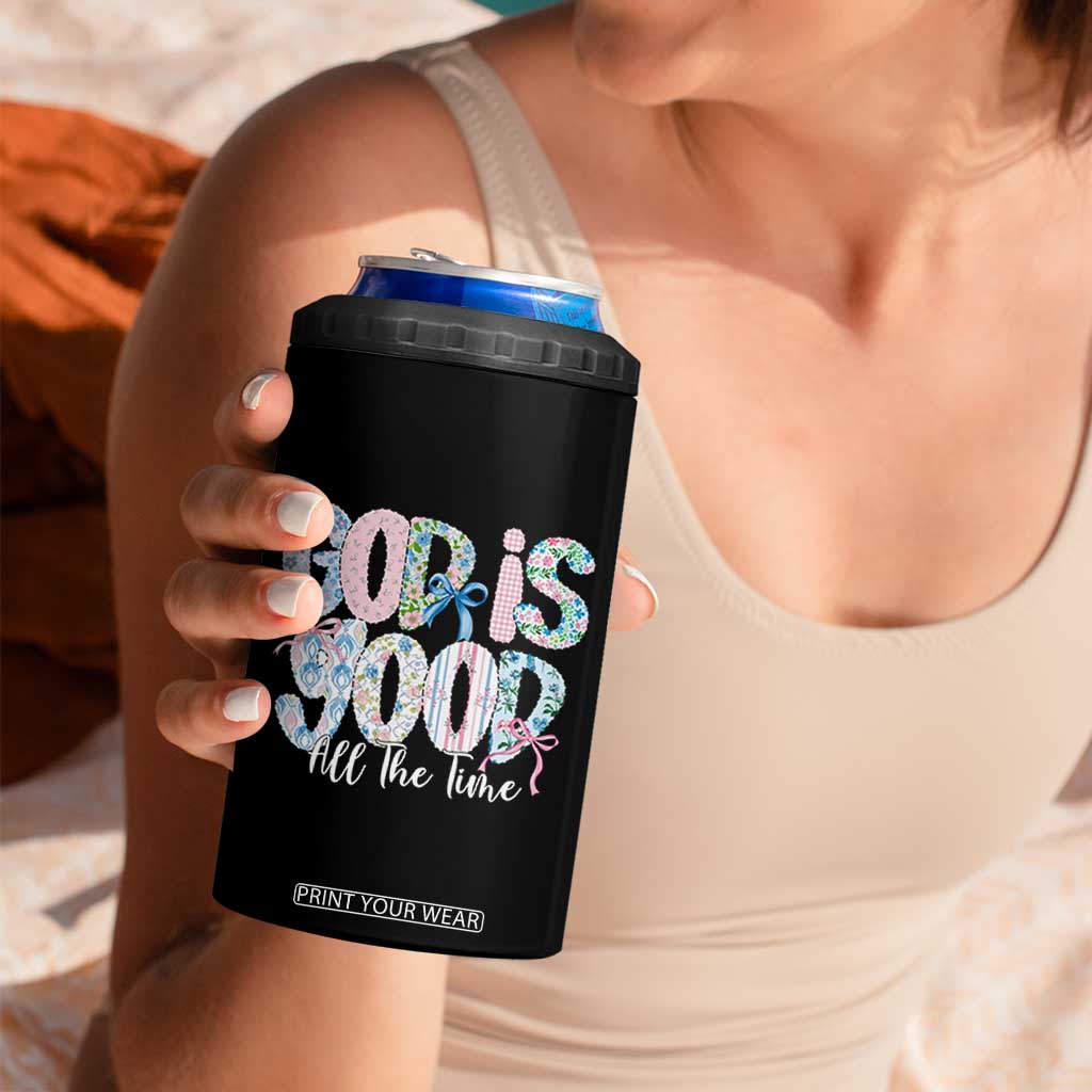 God Is Good All The Time Coquette Christian Faith 4 in 1 Can Cooler Tumbler Floral Patchwork Aesthetic Bow Cute Religious Gift TS02 Print Your Wear