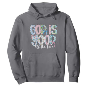 God Is Good All The Time Coquette Christian Faith Hoodie Floral Patchwork Aesthetic Bow Cute Religious Gift TS02 Charcoal Print Your Wear