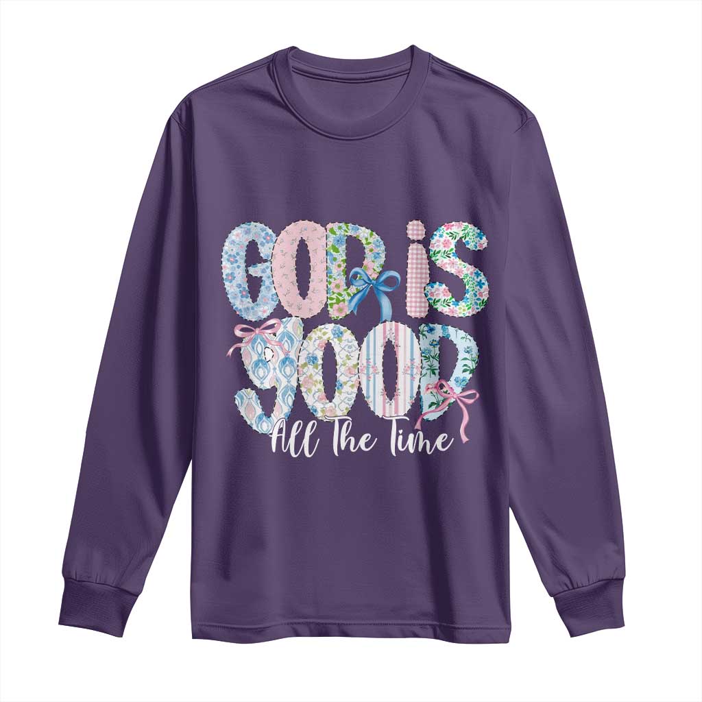 God Is Good All The Time Coquette Christian Faith Long Sleeve Shirt Floral Patchwork Aesthetic Bow Cute Religious Gift TS02 Purple Print Your Wear