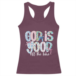 God Is Good All The Time Coquette Christian Faith Racerback Tank Top Floral Patchwork Aesthetic Bow Cute Religious Gift TS02 Maroon Print Your Wear