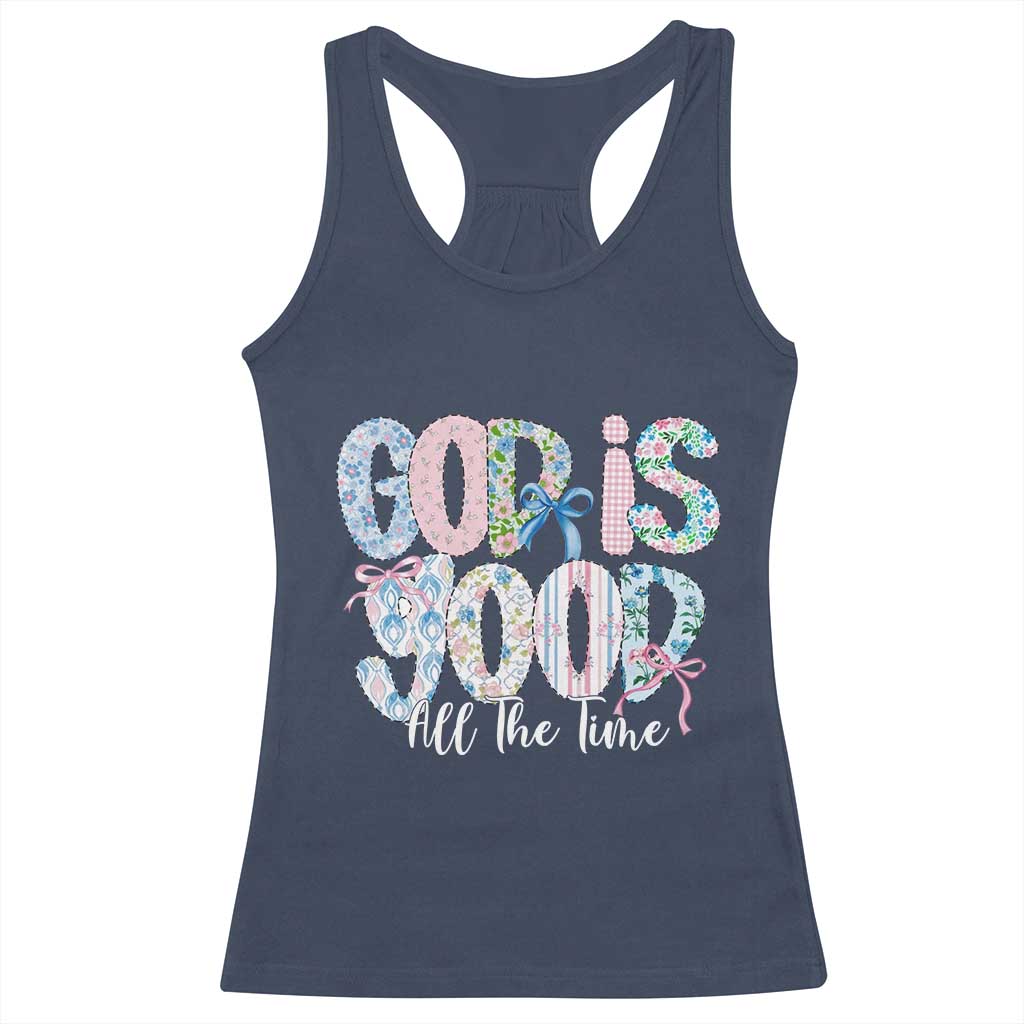 God Is Good All The Time Coquette Christian Faith Racerback Tank Top Floral Patchwork Aesthetic Bow Cute Religious Gift TS02 Navy Print Your Wear
