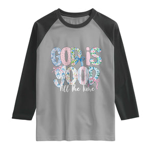 God Is Good All The Time Coquette Christian Faith Raglan Shirt Floral Patchwork Aesthetic Bow Cute Religious Gift TS02 Sport Gray Black Print Your Wear