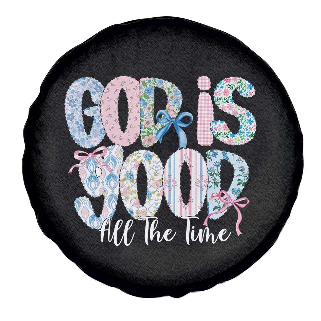 God Is Good All The Time Coquette Christian Faith Spare Tire Cover Floral Patchwork Aesthetic Bow Cute Religious Gift TS02 Print Your Wear