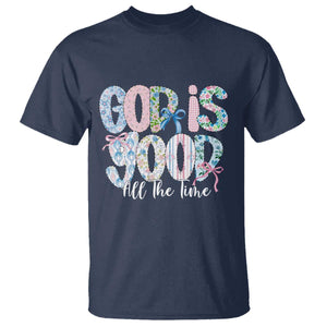 God Is Good All The Time Coquette Christian Faith T Shirt Floral Patchwork Aesthetic Bow Cute Religious Gift TS02 Navy Print Your Wear