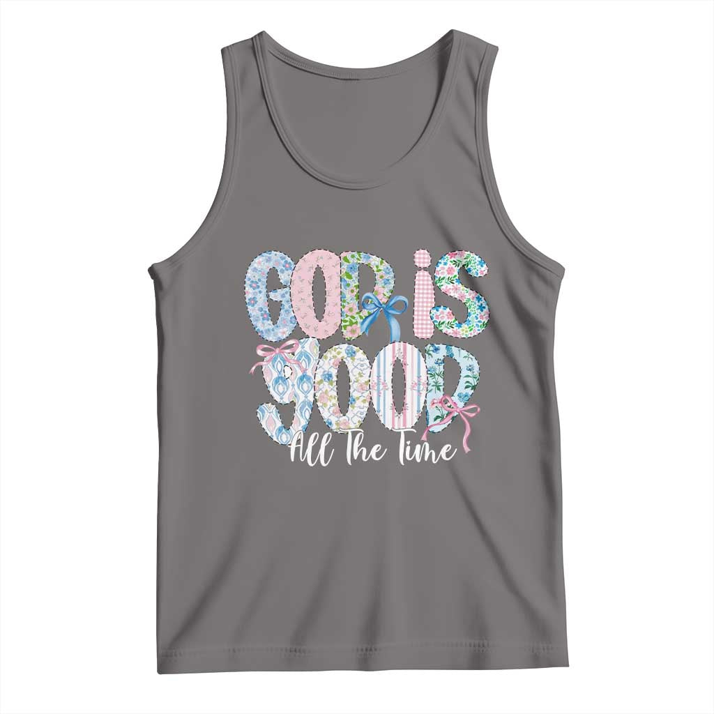 God Is Good All The Time Coquette Christian Faith Tank Top Floral Patchwork Aesthetic Bow Cute Religious Gift TS02 Deep Heather Print Your Wear