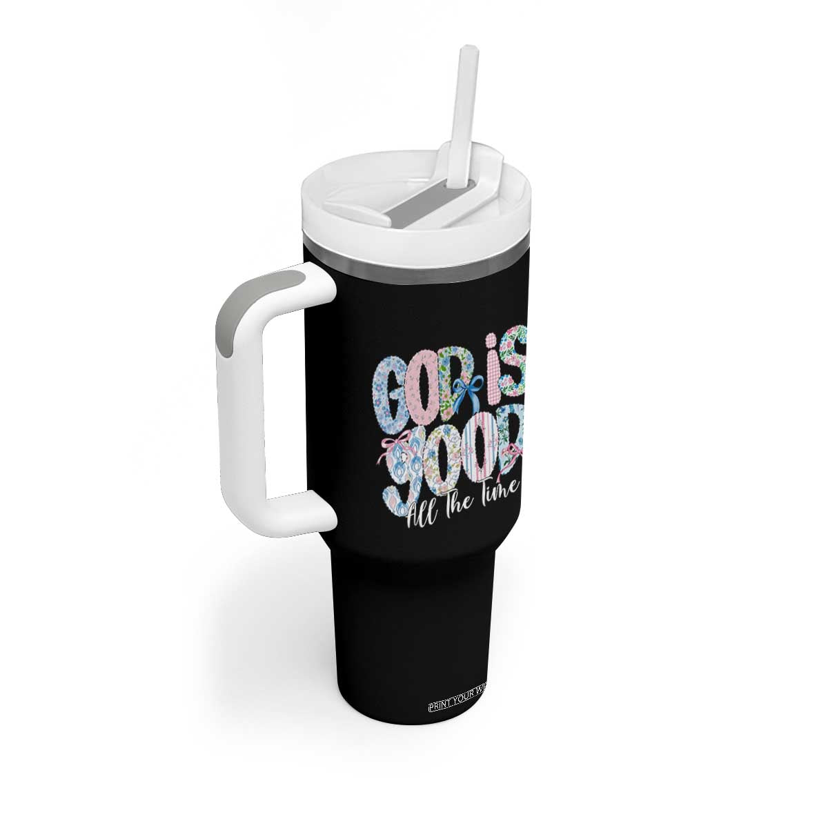 God Is Good All The Time Coquette Christian Faith Tumbler With Handle Floral Patchwork Aesthetic Bow Cute Religious Gift TS02 Print Your Wear