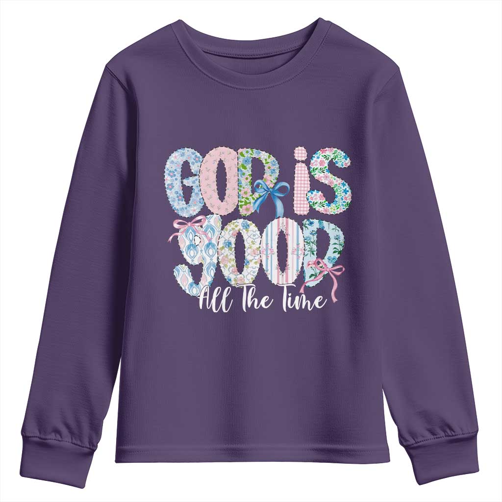 God Is Good All The Time Coquette Christian Faith Youth Sweatshirt Floral Patchwork Aesthetic Bow Cute Religious Gift TS02 Purple Print Your Wear