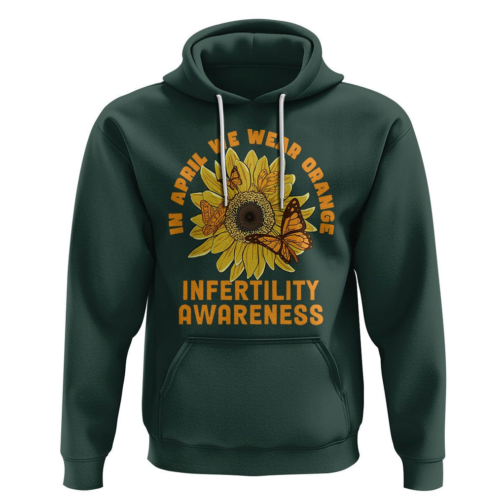 Infertility Awareness Hoodie In April We Wear Orange IVF Week Support TS02 Dark Forest Green Printyourwear