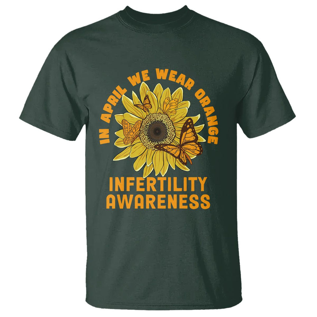 Infertility Awareness T Shirt In April We Wear Orange IVF Week Support TS02 Dark Forest Green Printyourwear