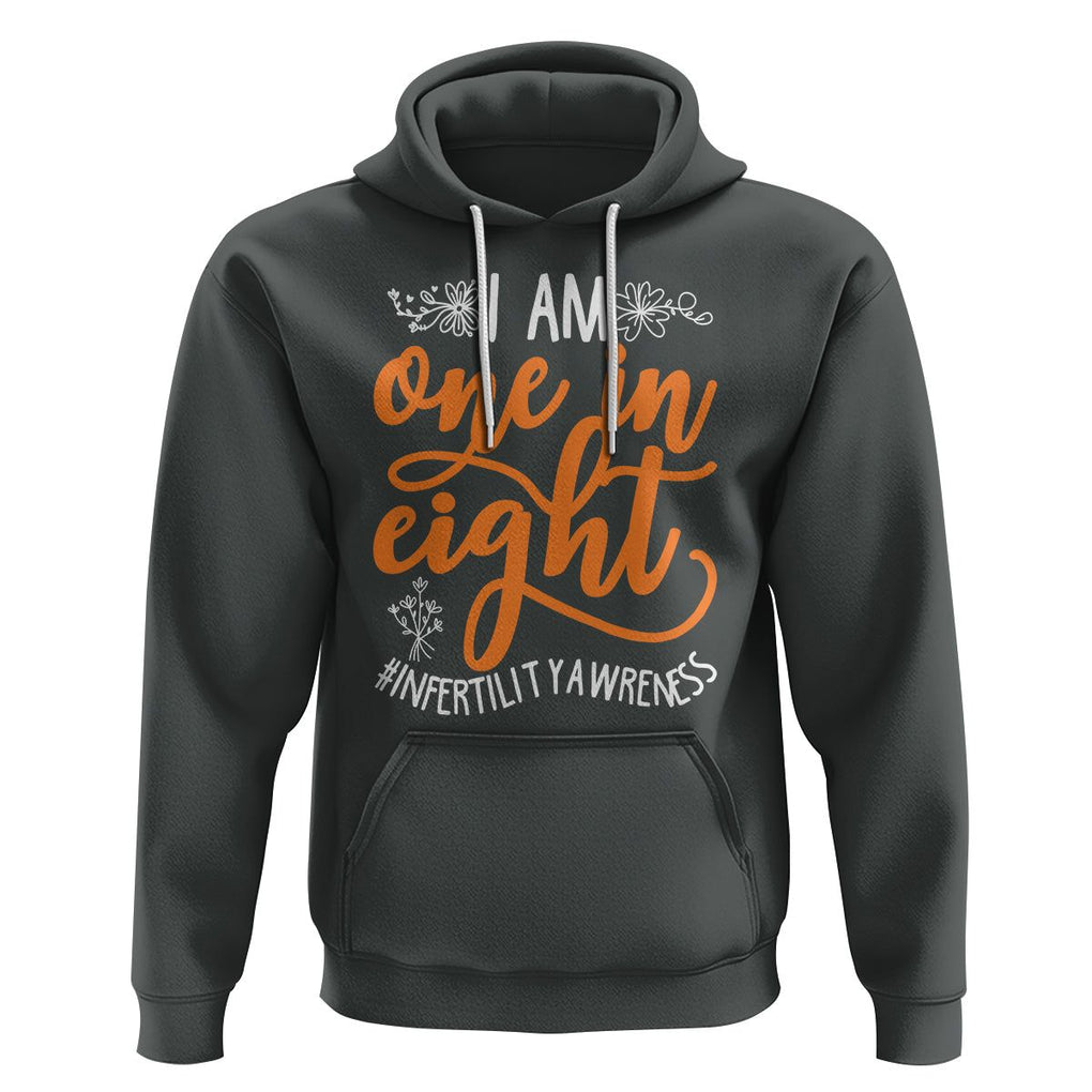 Infertility Awareness Hoodie Im One In Eight IVF Mom Transfer Day TS02 Dark Heather Printyourwear