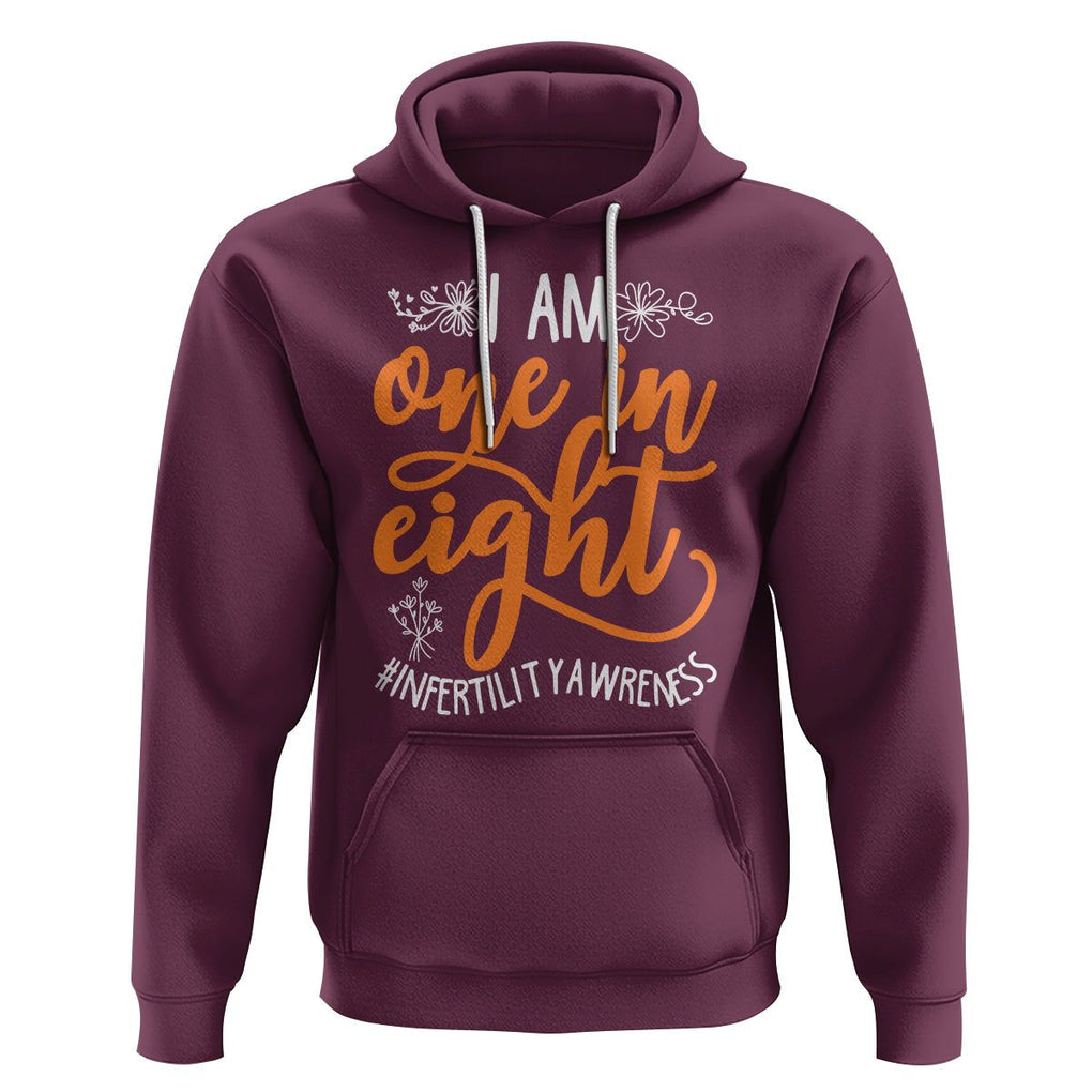 Infertility Awareness Hoodie Im One In Eight IVF Mom Transfer Day TS02 Maroon Printyourwear