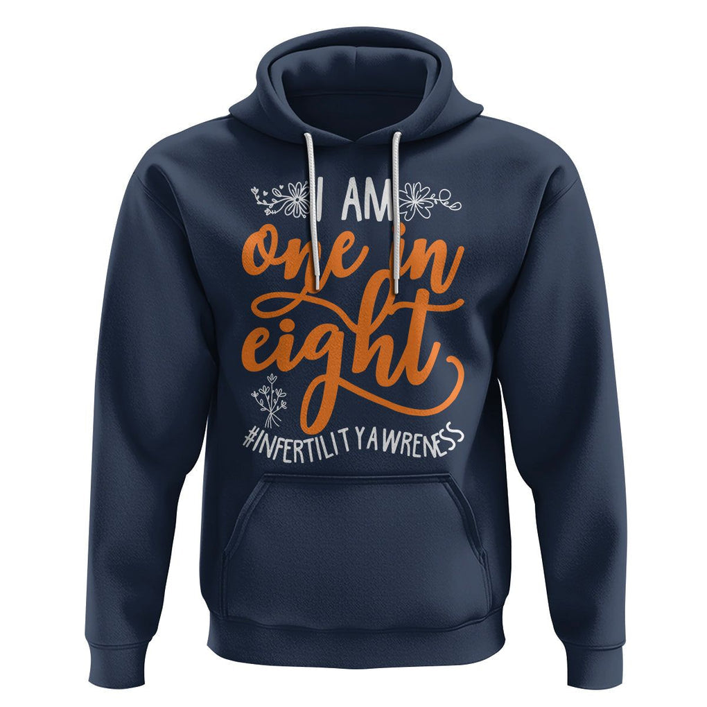 Infertility Awareness Hoodie Im One In Eight IVF Mom Transfer Day TS02 Navy Printyourwear