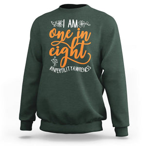 Infertility Awareness Sweatshirt Im One In Eight IVF Mom Transfer Day TS02 Dark Forest Green Printyourwear