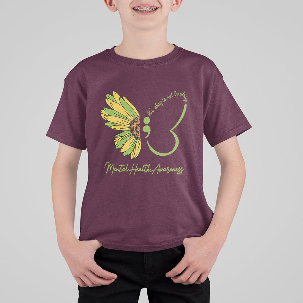 Mental Health Matters T Shirt For Kid Mental Health Awareness Butterfly Its Okay To Not Be Okay TS02 Maroon Printyourwear