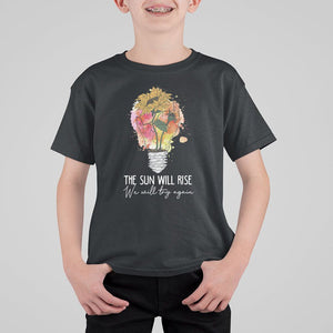 Mental Health Matters T Shirt For Kid The Sun Will Rise We Will Try Again Mental Health Support TS02 Black Printyourwear