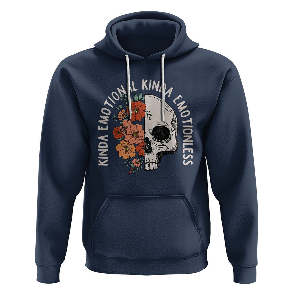 Mental Health Matters Hoodie Kinda Emotional Kinda Emotionless Floral Skull Inspirational TS02 Navy Printyourwear