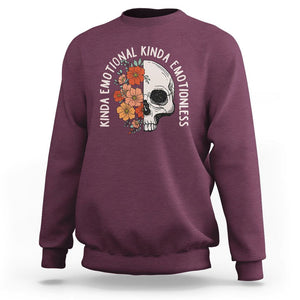 Mental Health Matters Sweatshirt Kinda Emotional Kinda Emotionless Floral Skull Inspirational TS02 Maroon Printyourwear