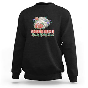 Mental Health Matters Sweatshirt End The Stigma Mental Health Matters Mental Awareness TS02 Black Printyourwear