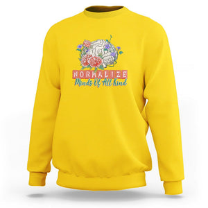 Mental Health Matters Sweatshirt End The Stigma Mental Health Matters Mental Awareness TS02 Daisy Printyourwear