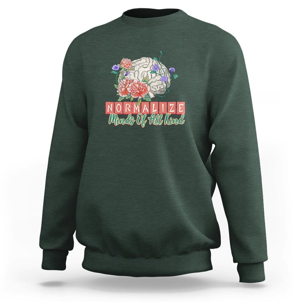 Mental Health Matters Sweatshirt End The Stigma Mental Health Matters Mental Awareness TS02 Dark Forest Green Printyourwear