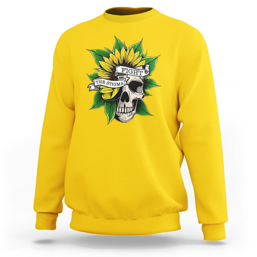 Mental Health Matters Sweatshirt Fight the Stigma Flower Skull Support Mental Health Awareness TS02 Daisy Printyourwear