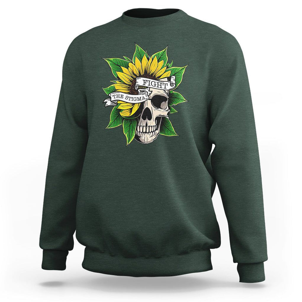 Mental Health Matters Sweatshirt Fight the Stigma Flower Skull Support Mental Health Awareness TS02 Dark Forest Green Printyourwear