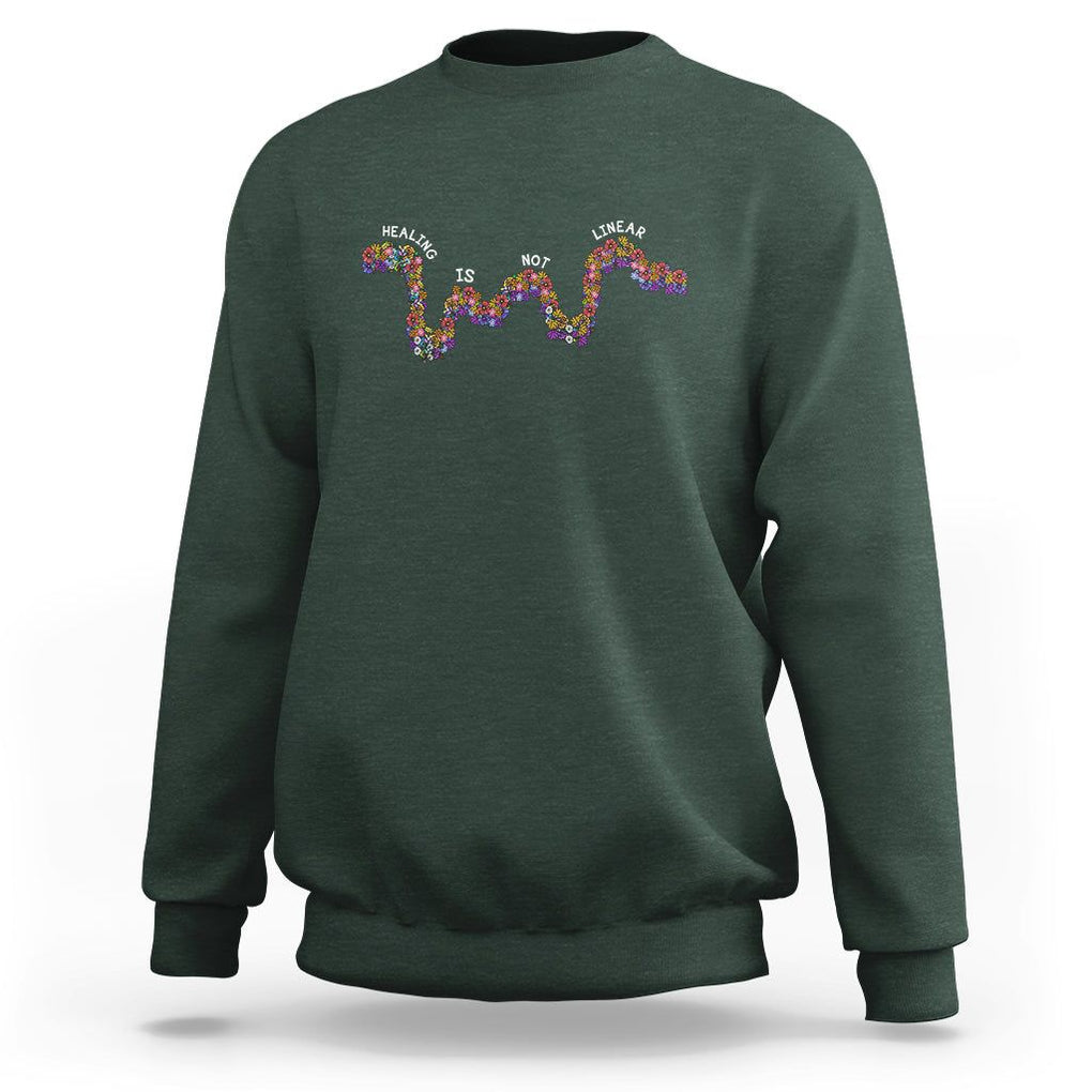Mental Health Matters Sweatshirt Healing Is Not Linear Mental Health Awareness Flowers Linear TS02 Dark Forest Green Printyourwear