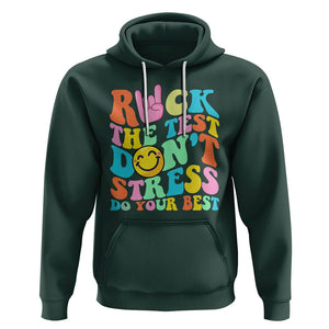 Funny Teacher Hoodie Teachers Rock The Test Don't Stress Just Do Your Best Funny Testing Day TS02 Dark Forest Green Printyourwear