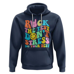Funny Teacher Hoodie Teachers Rock The Test Don't Stress Just Do Your Best Funny Testing Day TS02 Navy Printyourwear