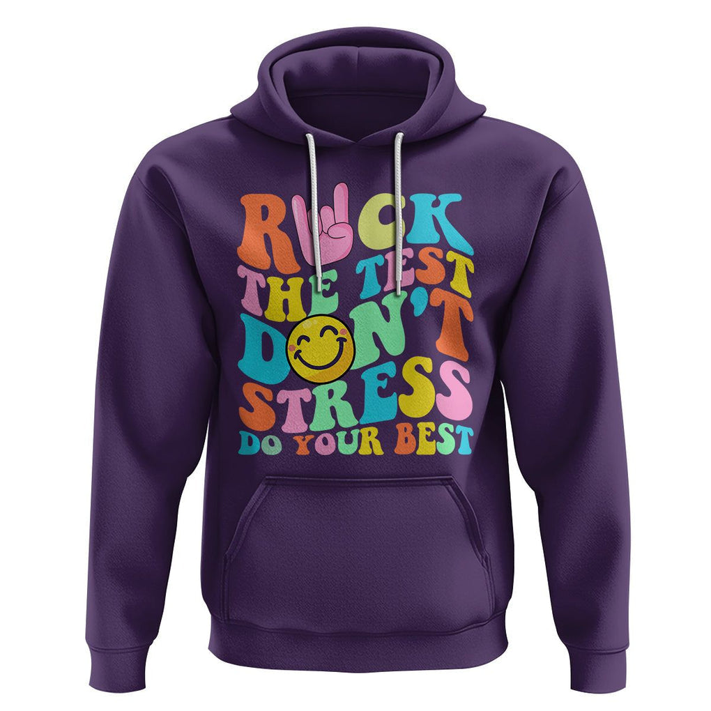 Funny Teacher Hoodie Teachers Rock The Test Don't Stress Just Do Your Best Funny Testing Day TS02 Purple Printyourwear