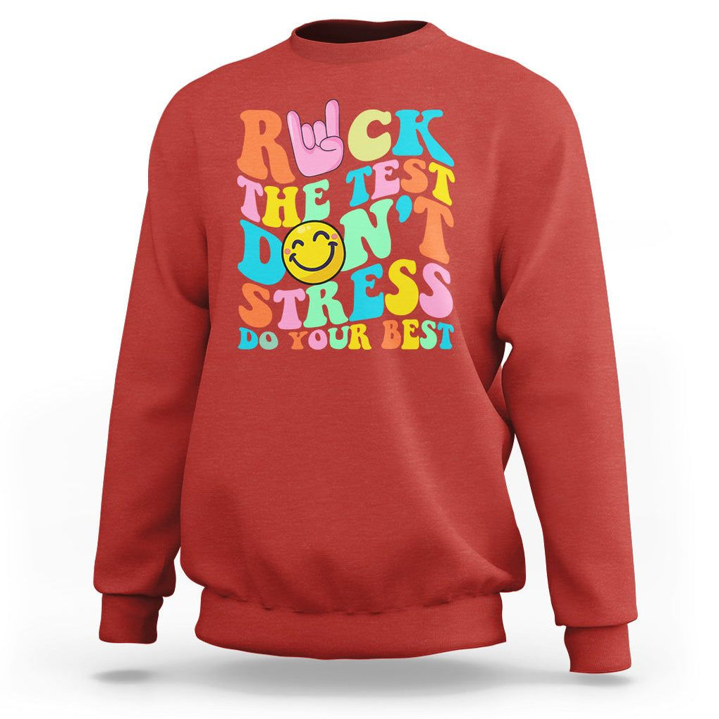 Funny Teacher Sweatshirt Teachers Rock The Test Don't Stress Just Do Your Best Funny Testing Day TS02 Red Printyourwear
