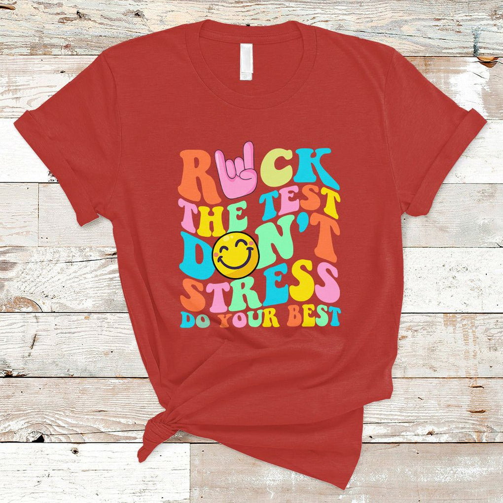 Funny Teacher T Shirt Teachers Rock The Test Don't Stress Just Do Your Best Funny Testing Day TS02 Red Printyourwear