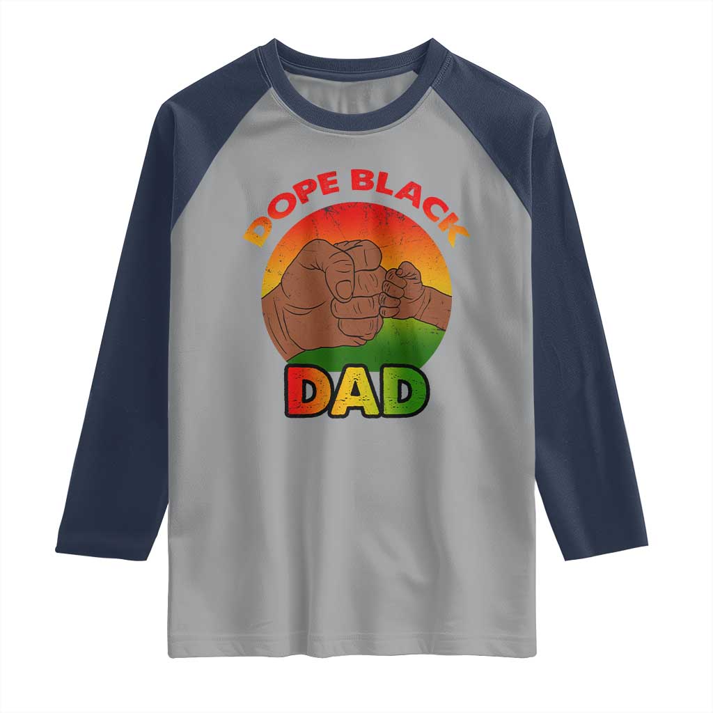 Dope Black Dad Raglan Shirt Fist Bump Retro Vintage Father's Day Gift TS02 Sport Gray Navy Print Your Wear