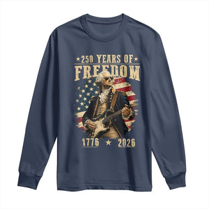 250 Years of Freedom George Washington Rock Star Long Sleeve Shirt Funny Electric Guitar Player Vintage American Flag 1776 to 2026 Semiquincentennial TS02 Navy Print Your Wear