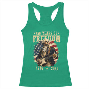 250 Years of Freedom George Washington Rock Star Racerback Tank Top Funny Electric Guitar Player Vintage American Flag 1776 to 2026 Semiquincentennial TS02 Irish Green Print Your Wear