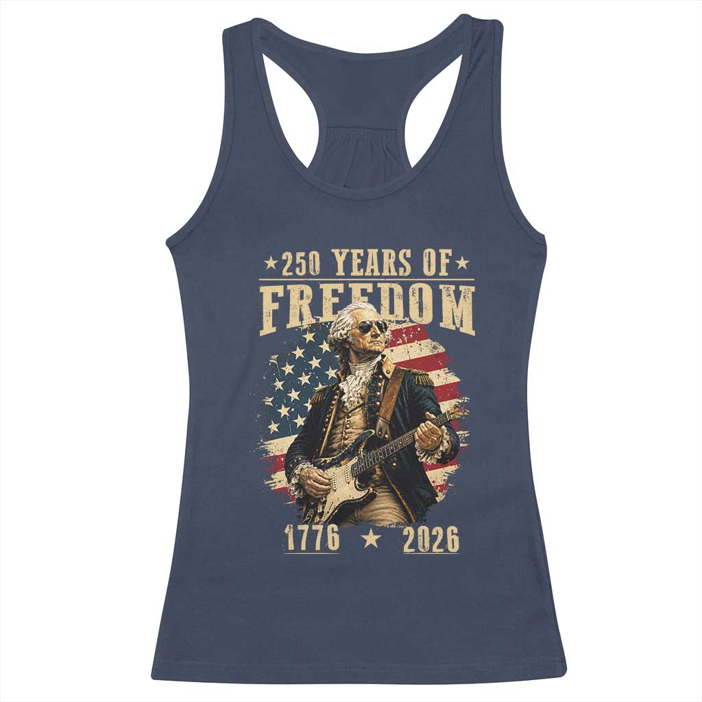 250 Years of Freedom George Washington Rock Star Racerback Tank Top Funny Electric Guitar Player Vintage American Flag 1776 to 2026 Semiquincentennial TS02 Navy Print Your Wear