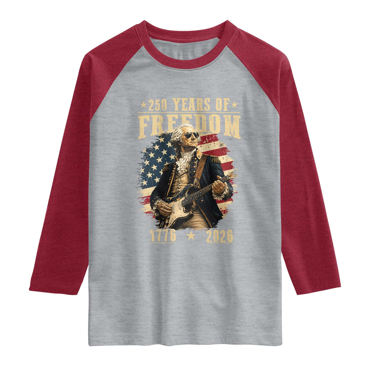 250 Years of Freedom George Washington Rock Star Raglan Shirt Funny Electric Guitar Player Vintage American Flag 1776 to 2026 Semiquincentennial TS02 Heather Gray Heather Red Print Your Wear