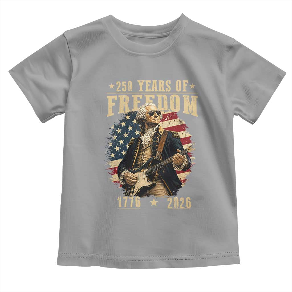 250 Years of Freedom George Washington Rock Star Toddler T Shirt Funny Electric Guitar Player Vintage American Flag 1776 to 2026 Semiquincentennial TS02 Sport Gray Print Your Wear