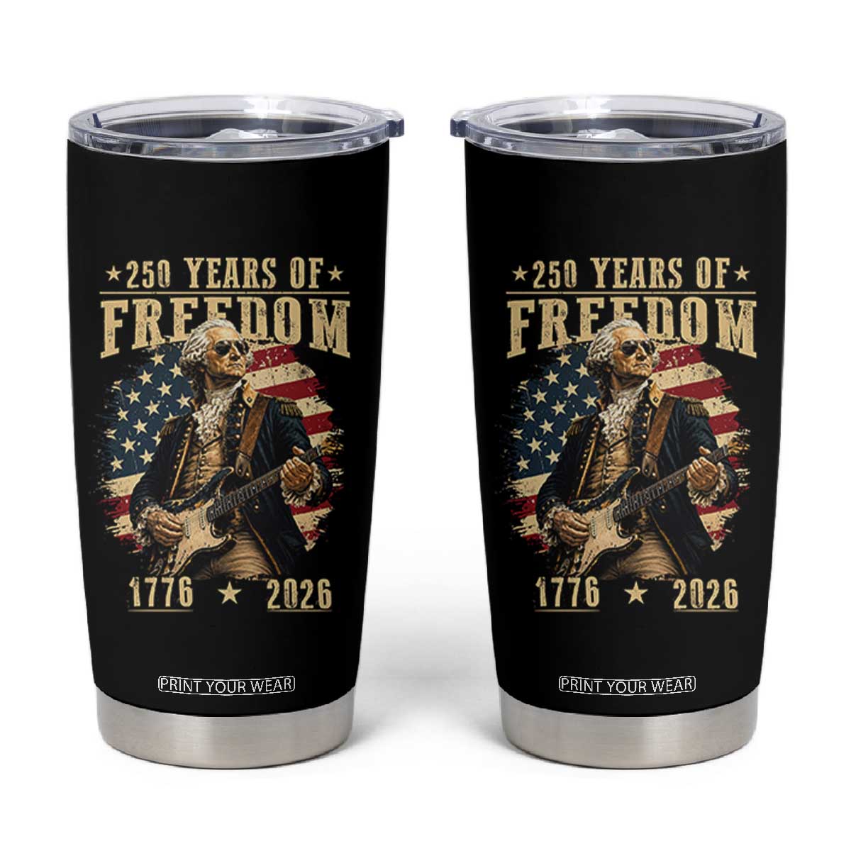 250 Years of Freedom George Washington Rock Star Tumbler Cup Funny Electric Guitar Player Vintage American Flag 1776 to 2026 Semiquincentennial TS02 Black Print Your Wear