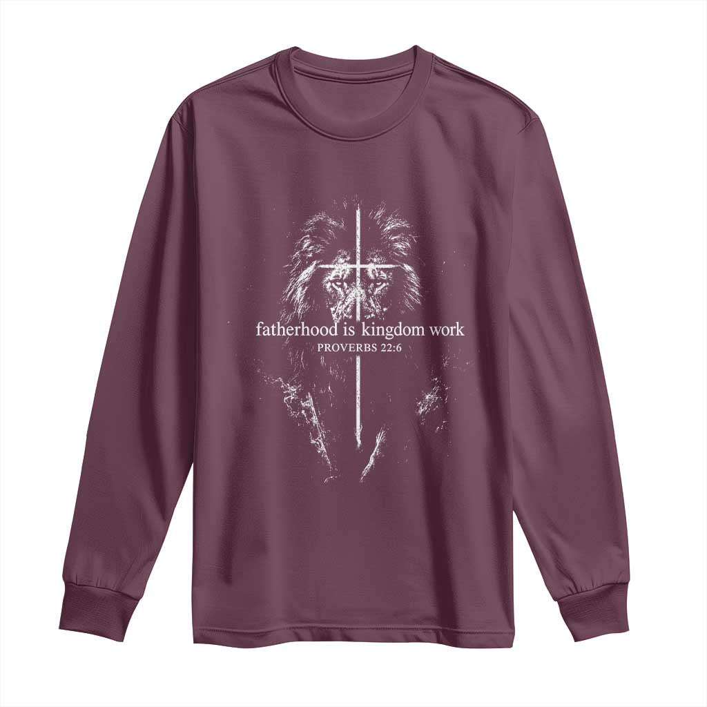 Christian Dad Lion of Judah Cross Spiritual Warrior Long Sleeve Shirt Fatherhood Is Kingdom Work Proverbs 22:6 Religious Fathers Day